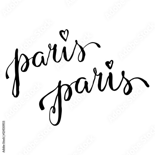 Paris. Handwritten inspirational quote for adventure poster and