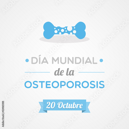 World Osteoporosis Day in Spanish. Dia mundial de la osteoporosis