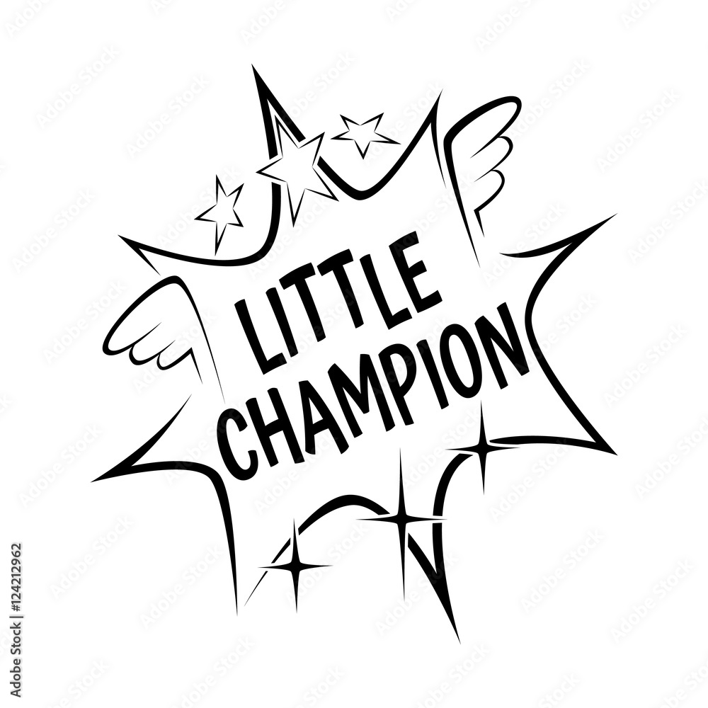 Little champion slogan in comic explosion waves on white background, for  jersey fabric typography t-shirt design. Vector comics kids clothes Stock  Vector | Adobe Stock
