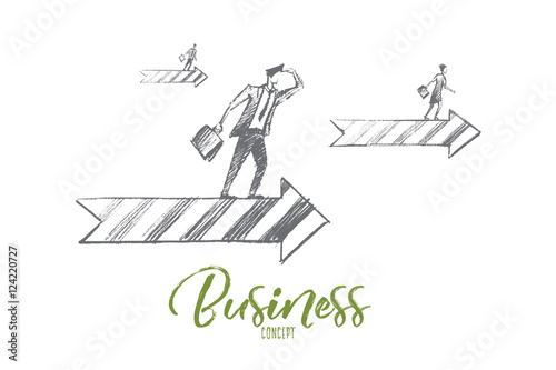 Vector hand drawn business concept sketch. Business people looking ahead and going on arrows meaning successful business and positive dynamics. Business concept lettering