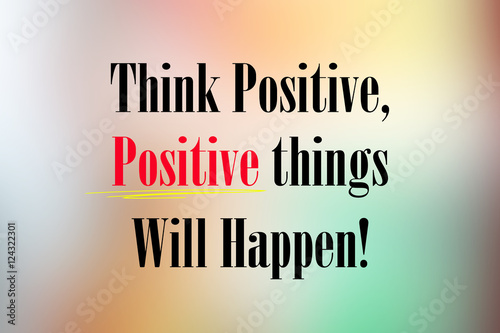 Foto Inspirational Motivational Life Quote on Blur Background Design.