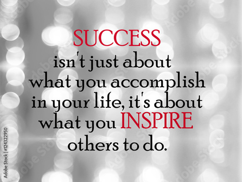 Inspirational Motivational Life Quote on Blur Background Design.