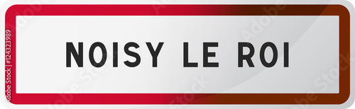 Panneau Noisy le Roi, Ville des Yvelines (78) - Île de France - Paris