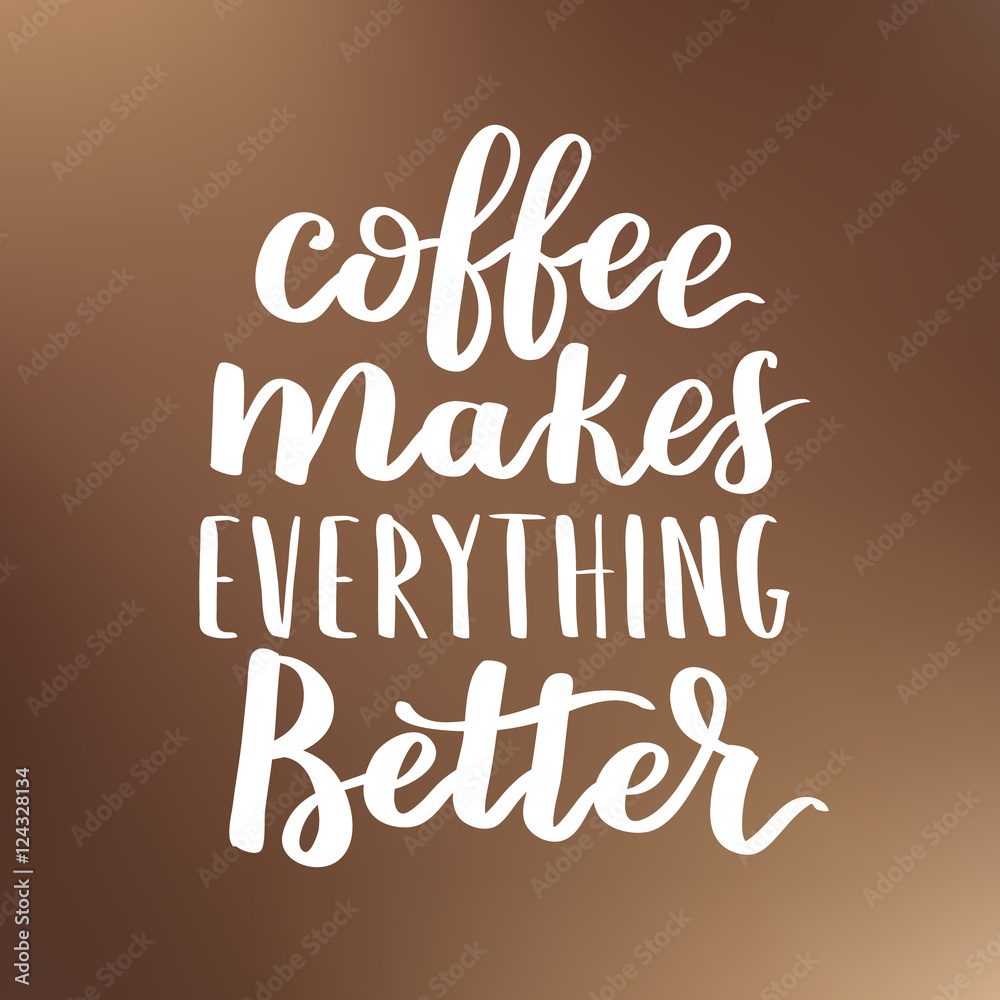 Vector illustration of coffee phrase calligraphy on blurry brown background. White ink hand written quote about coffee. Vector illustration of coffee phrase calligraphy on blurry brown background. White ink hand written quote about coffee.
