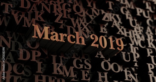 March 2019 - Wooden 3D rendered letters/message. Can be used for an online banner ad or a print postcard.