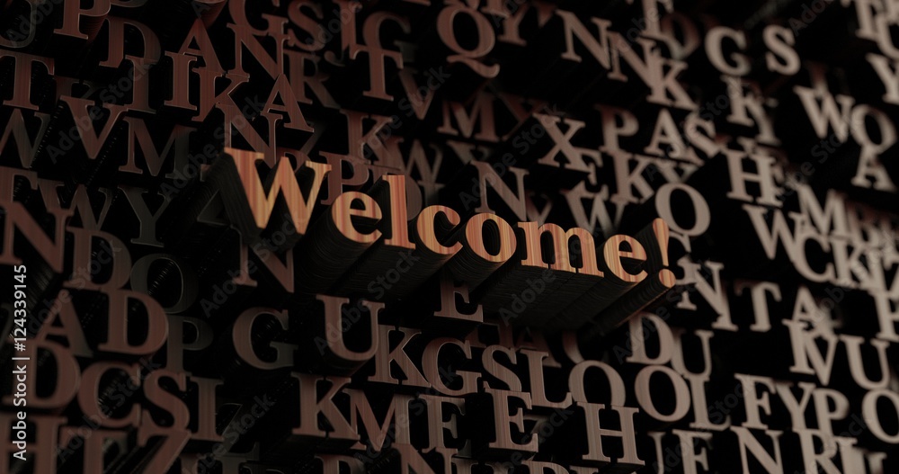 Welcome! - Wooden 3D rendered letters/message. Can be used for an online banner ad or a print postcard. Welcome! - Wooden 3D rendered letters/message. Can be used for an online banner ad or a print postcard.