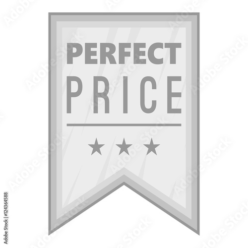 Label perfect price icon. Gray monochrome illustration of label perfect price vector icon for web