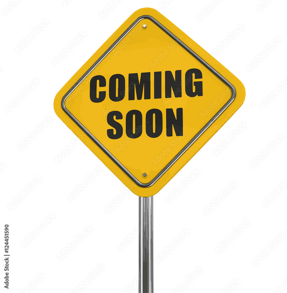 Coming soon Road sign. Image with clipping path Coming soon Road sign. Image with clipping path