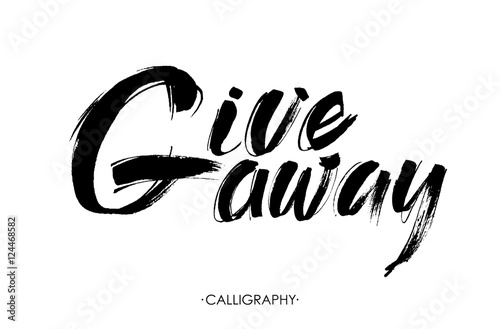 Giveaway banner for social media contests and special offer. Vector black ink brush lettering at white background. Modern calligraphy.