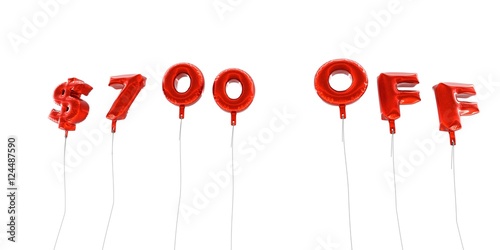 $700 OFF - word made from red foil balloons - 3D rendered.  Can be used for an online banner ad or a print postcard.