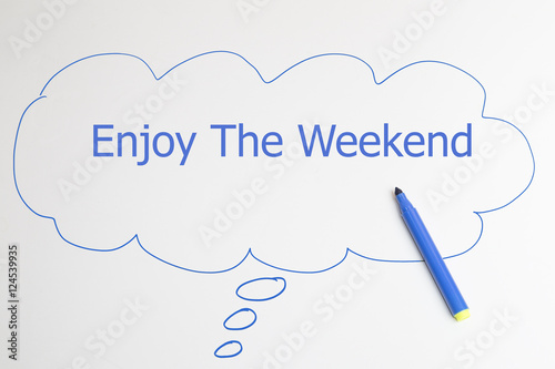 enjoy the weekend text on paper