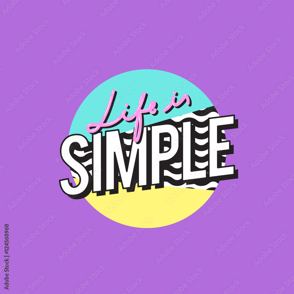 Life is Simple Word Design Illustration Concept