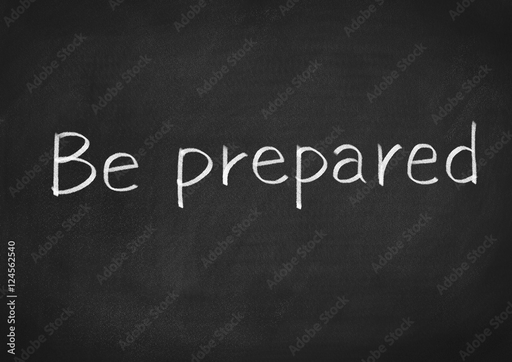 Obraz premium be prepared