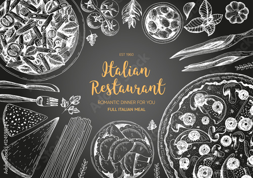 Italian cuisine top view chalkboard frame. Italian food menu design. Vintage hand drawn sketch vector illustration.