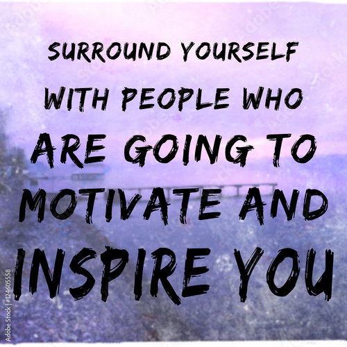 Typographic and motivational quote about friends and life photo