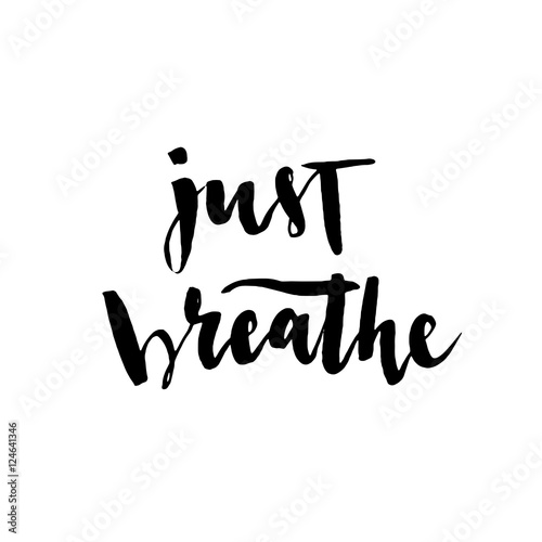 Just breathe vector lettering illustration.