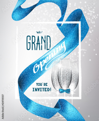 GRAND OPENING BACKGROUND WITH BLUE SPARKLING RIBBON, GLASSES OF CHAMPAGNE AND FRAME