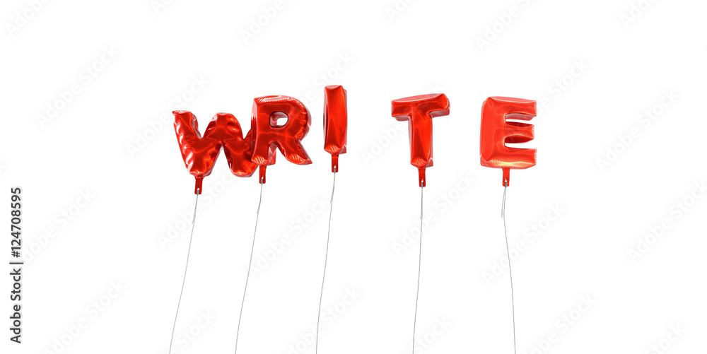 WRITE - word made from red foil balloons - 3D rendered. Can be used for an online banner ad or a print postcard. WRITE - word made from red foil balloons - 3D rendered. Can be used for an online banner ad or a print postcard.