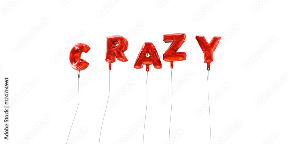 CRAZY - word made from red foil balloons - 3D rendered. Can be used for an online banner ad or a print postcard. CRAZY - word made from red foil balloons - 3D rendered. Can be used for an online banner ad or a print postcard.