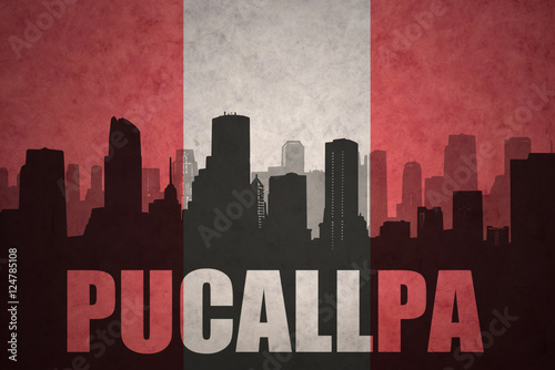 abstract silhouette of the city with text Pucallpa at the vintage peruvian flag