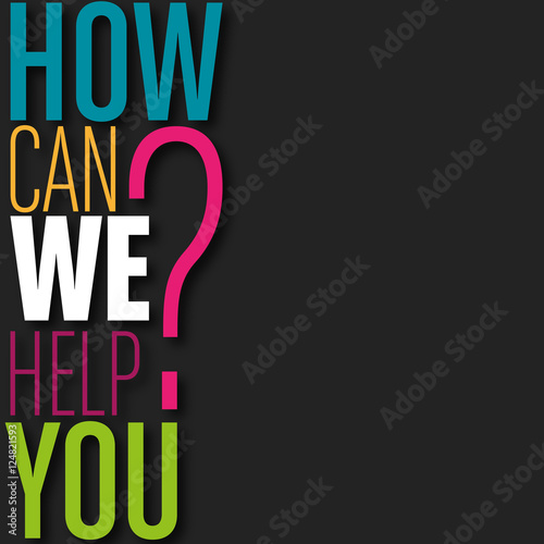 how can we help you?