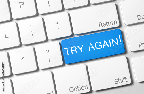 try again!