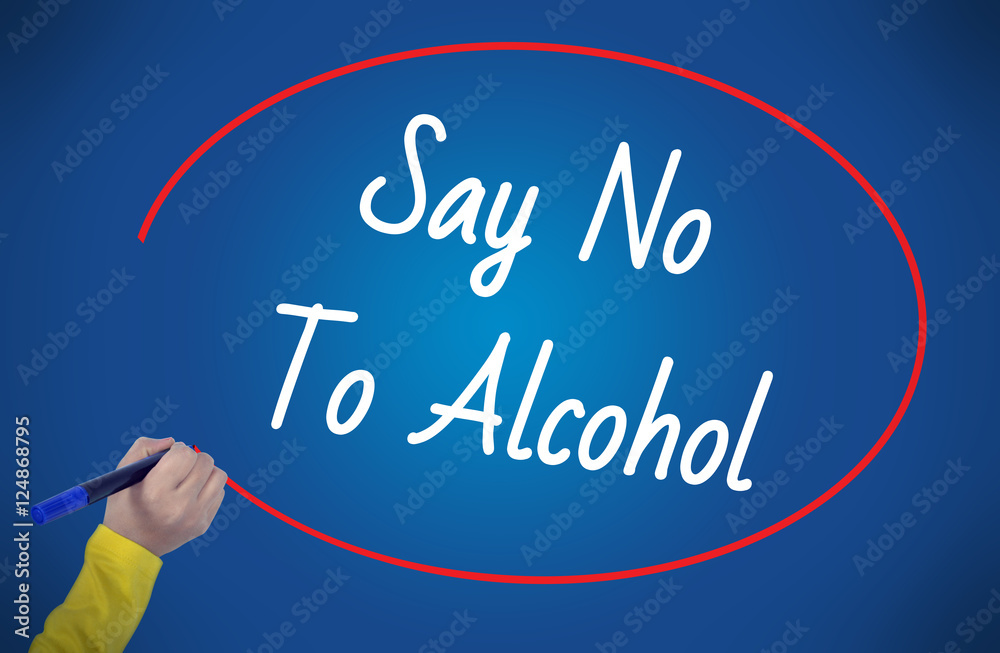 Women Hand writing say no to alkohol on blue background. Busines Women Hand writing say no to alkohol on blue background. Busines