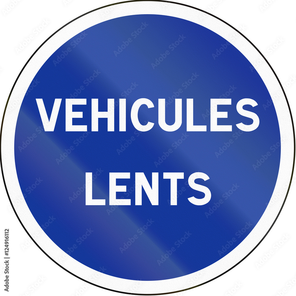 French regulatory road sign - Slow vehicles French regulatory road sign - Slow vehicles