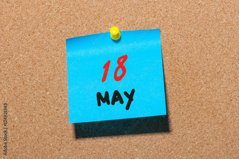 May 18st. Day 18 of month, calendar on cork notice board, business background. Spring time, empty space for text May 18st. Day 18 of month, calendar on cork notice board, business background. Spring time, empty space for text