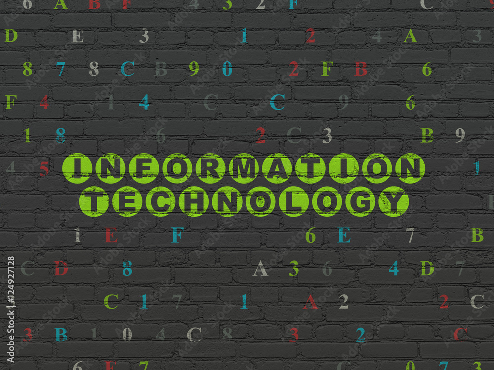 Data concept: Information Technology on wall background Data concept: Information Technology on wall background