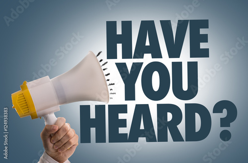 Have You Heard?