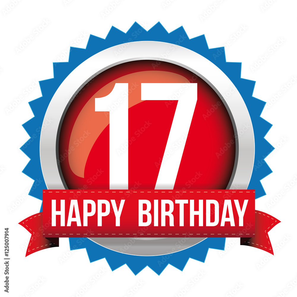 Seventeen years happy birthday badge ribbon Seventeen years happy birthday badge ribbon