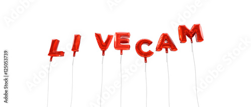 LIVECAM - word made from red foil balloons - 3D rendered.  Can be used for an online banner ad or a print postcard. photo