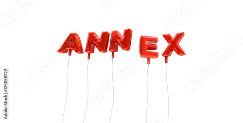 ANNEX - word made from red foil balloons - 3D rendered.  Can be used for an online banner ad or a print postcard.