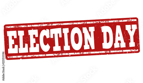 Election Day stamp or sign