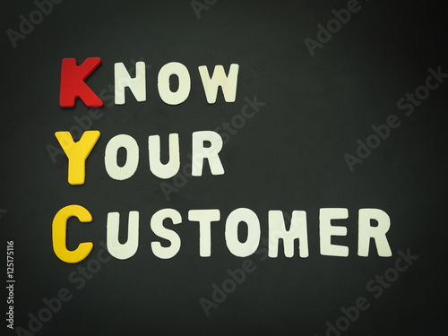 Business Acronym KYC. Know Your Customer or Know Your Client. "Know Your Customer" word on black background.