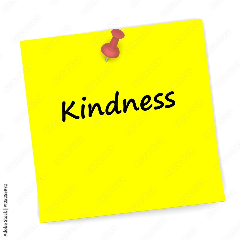 Kindness, message on note paper with pin, 3D rendering Kindness, message on note paper with pin, 3D rendering