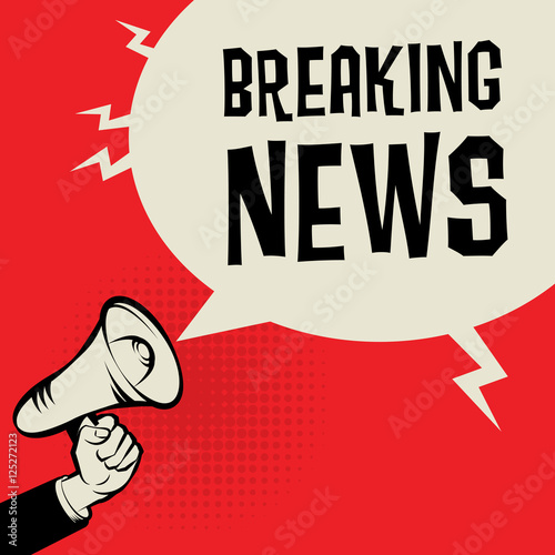 Megaphone Hand, business concept with text Breaking News