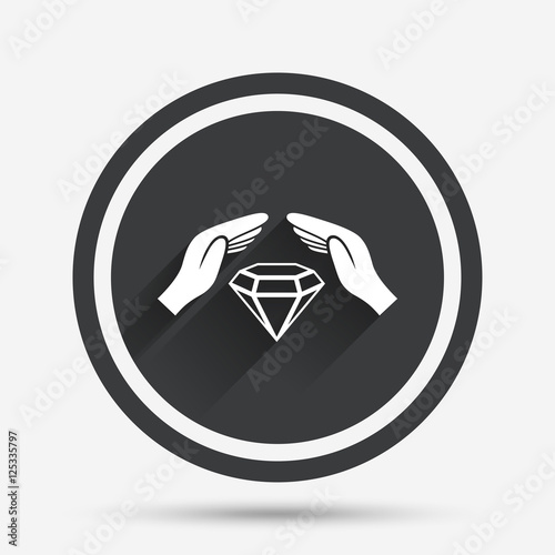Jewelry insurance sign. Hands protect diamonds.