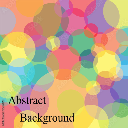 Colorful Transparent Overlapping Bubbles of Different Size. Abstract Background. Vector Illustration.