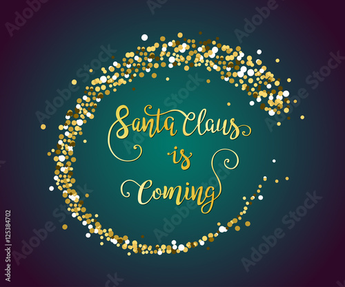 Santa is coming