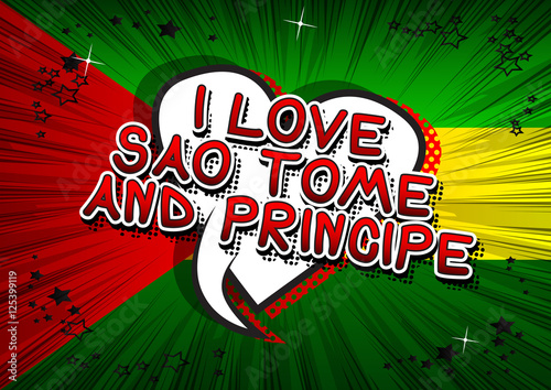 I Love Sao Tome and Principe - Comic book style text.