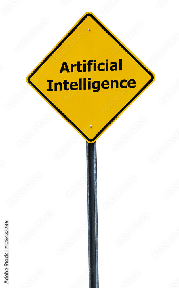 artificial intelligence text on warning sign artificial intelligence text on warning sign