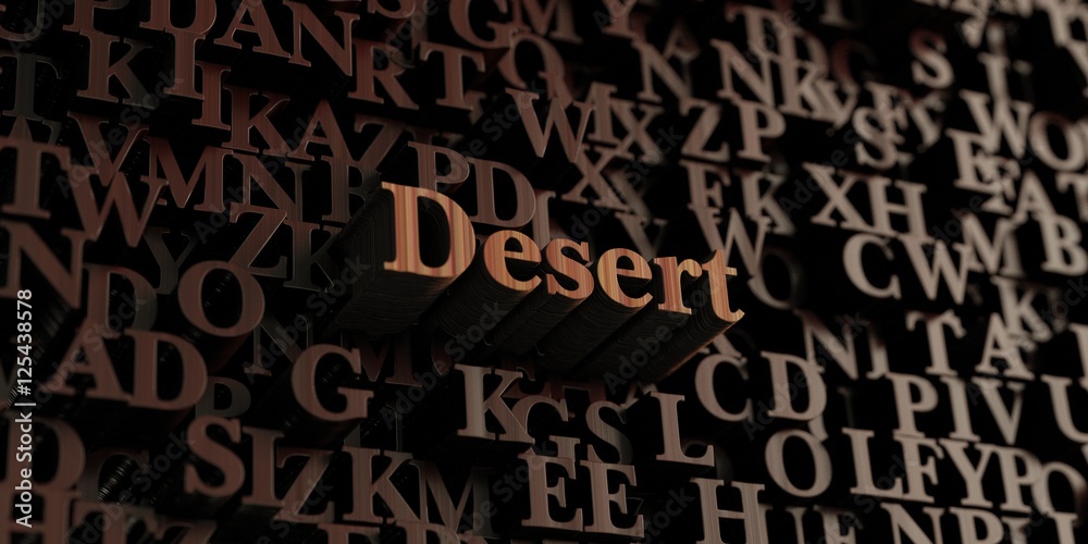 Desert - Wooden 3D rendered letters/message. Can be used for an online banner ad or a print postcard. Desert - Wooden 3D rendered letters/message. Can be used for an online banner ad or a print postcard.