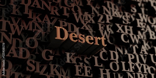 Desert - Wooden 3D rendered letters/message. Can be used for an online banner ad or a print postcard.