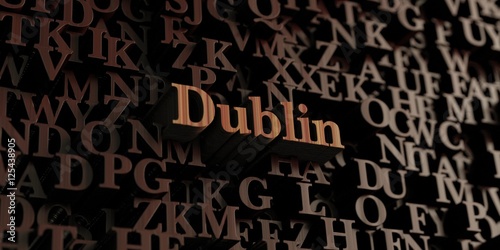 Dublin - Wooden 3D rendered letters/message. Can be used for an online banner ad or a print postcard.