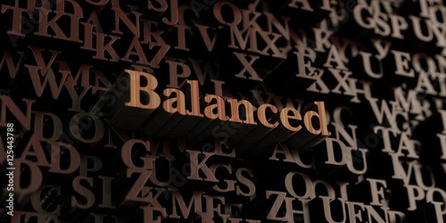 Balanced - Wooden 3D rendered letters/message. Can be used for an online banner ad or a print postcard.