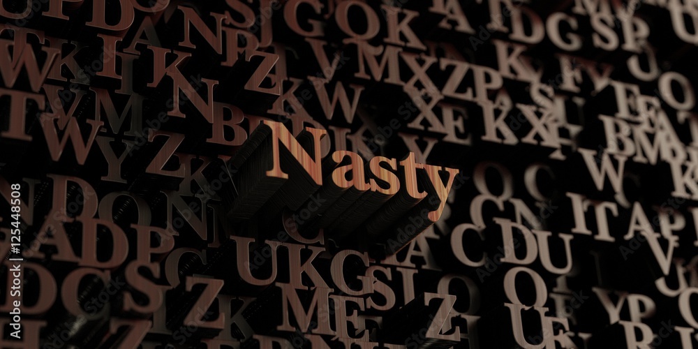 Nasty - Wooden 3D rendered letters/message.  Can be used for an online banner ad or a print postcard.