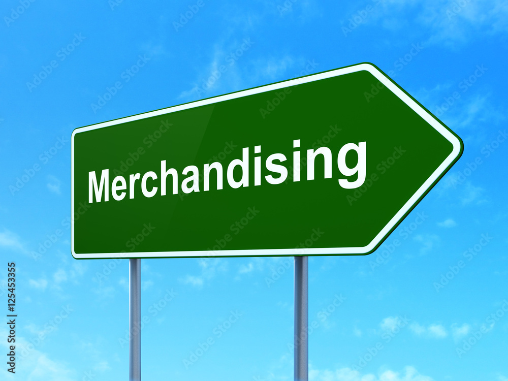 Marketing concept: Merchandising on road sign background Marketing concept: Merchandising on road sign background