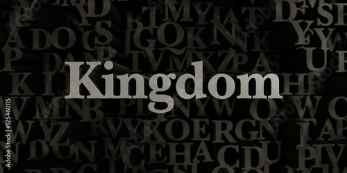 Kingdom - Stock image of 3D rendered metallic typeset headline illustration. Can be used for an online banner ad or a print postcard.